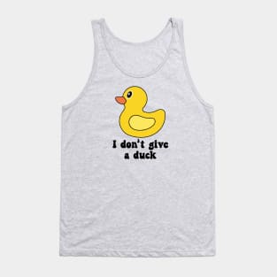 I Don't Give A Duck Tank Top